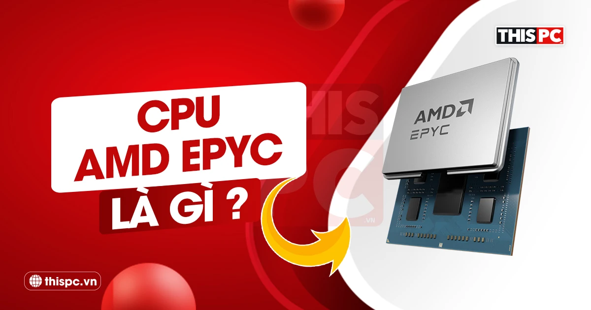 amd epyc là gì