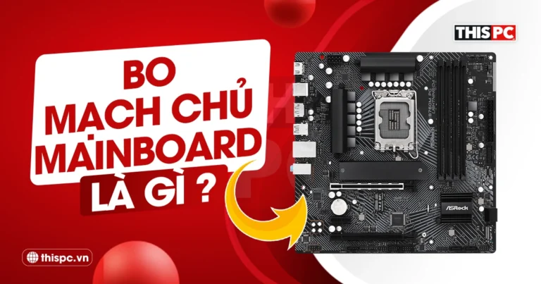 bo mạch chủ mainboard là gì