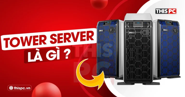 tower server là gì