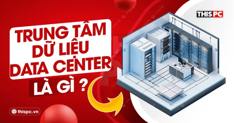 trung tâm dữ liệu data center là gì